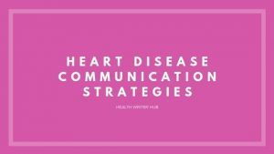 heart disease communication